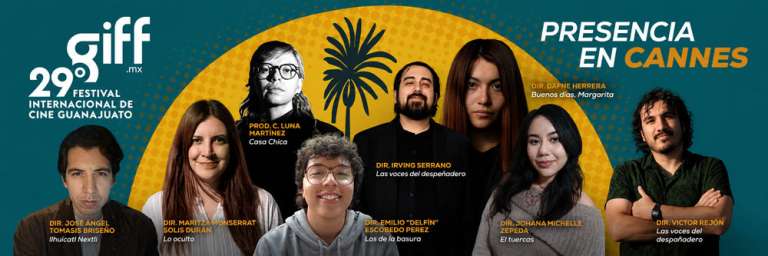 ¡Fiesta Mexicana en Cannes! GIFF presenta la selección “Glance at GIFF” en el Short Film Corner